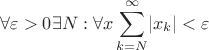 $$\forall \varepsilon >0 \exists N : \forall x \sum\limits_{k=N}^{\infty}\lvert x_k \rvert < \varepsilon$$