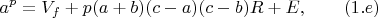 $$a^p=V_f+p(a+b)(c-a)(c-b)R+E ,\qquad \e (1.e) $$