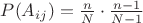 $P(A_{ij})=\frac nN\cdot \frac{n-1}{N-1}$