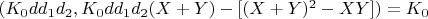 $(K_0dd_1d_2,  K_0dd_1d_2(X + Y) -[(X + Y)^2 - XY] )= K_0$