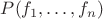$P(f_1,\dots,f_n)$