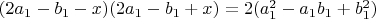 $(2a_1-b_1-x)(2a_1-b_1+x)=2(a_1^2-a_1b_1+b_1^2)$