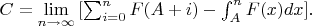 $C=\lim \limits_{n \to \infty} {[\sum_{i=0}^{n}{F(A+i)}-\int_{A}^{n}{F(x)dx}]}.$