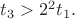$t_3>2^2t_1.$