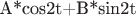 A*cos2t+B*sin2t