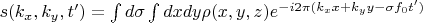 $s(k_x, k_y, t') = \int d \sigma \int dx dy \rho(x, y, z) e^{-i2\pi(k_x x + k_y y - \sigma f_0 t')}$