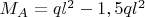 $M_{A}=ql^{2}-1,5ql^{2}$