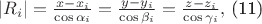 $\left | R_{i} \right |=\frac{x-x_{i}}{\cos \alpha_{i} }=\frac{y-y_{i}}{\cos \beta_{i} }=\frac{z-z_{i}}{\cos \gamma_{i} },$   (11)