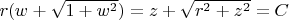 $r(w+\sqrt{1+w^2})=z+\sqrt{r^2+z^2}=C$