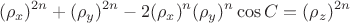 $$(\rho_x)^{2n}+ (\rho_y)^{2n}-2(\rho_x)^n(\rho_y)^n \cos C=(\rho_z)^{2n}$$