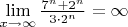 $\lim\limits_{x\to \infty} \frac{7^n+2^n}{3\cdot2^n}=\infty$