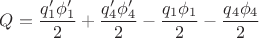 $Q=\dfrac{q_1'\phi_1'}{2}+\dfrac{q_4'\phi_4'}{2}-\dfrac{q_1\phi_1}{2}-\dfrac{q_4\phi_4}{2}$