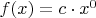 $f(x)=c \cdot x^0$
