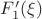 $F_{1}'(\xi)$
