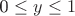 0 \le y \le 1