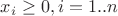 $x_i\geq 0, i=1..n$