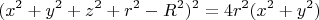 $$
(x^2 + y^2 + z^2 + r^2 - R^2)^2 = 4r^2(x^2 + y^2)
$$