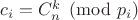 $c_i = C_n^k \pmod{p_i}$