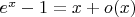 $e^x-1=x+o(x)$