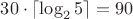 $30\cdot\lceil\log_2 5\rceil=90$