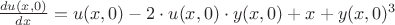 $\frac{du(x,0)}{dx}=u(x, 0) - 2\cdot u(x, 0)\cdot y(x, 0) + x +y(x, 0)^3$