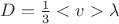 $D=\frac{1}{3}<v>\lambda$