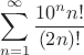 $$\sum_{n=1}^\infty\frac{10^n n!}{(2n)!} $$