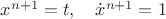 $x^{n+1}=t,\quad \dot x^{n+1}=1$