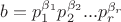 $b=p^{\beta_1}_1p^{\beta_2}_2...p^{\beta_r}_r$
