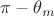 $\pi-\theta_m$