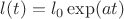 $l(t)=l_0\exp(at)$