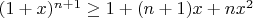 $(1+x)^{n+1}\ge1+(n+1)x+nx^2$