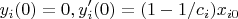 $$
y_i(0)=0, y'_i(0)=(1-1/c_i)x_{i0}
$$