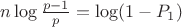 $n\log \frac{p-1}{p}=\log ({1-P_1})$ $n\log \frac{p-1}{p}=\log ({1-P_1})$