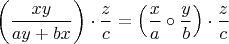$\left(\dfrac{xy}{ay + bx}\right) \cdot \dfrac{z}{c} = \left(\dfrac{x}{a} \circ \dfrac{y}{b}\right) \cdot \dfrac{z}{c}$