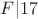 $F|17$