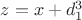 $z = x + d_1^3$