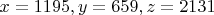 $x=1195, y=659, z=2131$