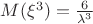 $ M(\xi^3)=\frac{6}{\lambda^3}$