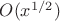 $O(x^{1/2})$