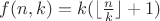 $f(n,k)=k(\lfloor \frac nk \rfloor+1)$