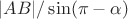 $|AB|/\sin(\pi-\alpha)$