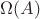 $\Omega(A)$