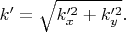 $k'=\sqrt{k_x'^2+k_y'^2}.$
