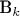 B_k