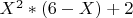 $X^2*(6-X)+2$