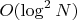 $O(\log^2 N)$