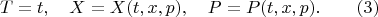 $$T=t,\quad X=X(t,x,p),\quad P=P(t,x,p).\qquad (3)$$