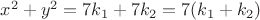 $x^2+y^2=7k_1+7k_2=7(k_1+k_2)$