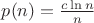 $p(n)=\frac{c\ln n}{n}$